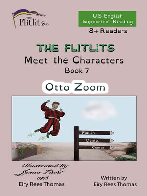 cover image of THE FLITLITS, Meet the Characters, Book 7, Otto Zoom, 8+ Readers, U.S. English, Supported Reading